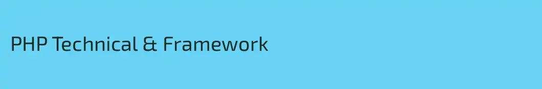 PHP Technical & Framework